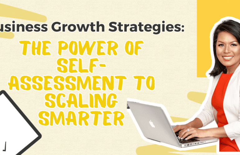 The Power of Self-Assessment to Scaling Smarter