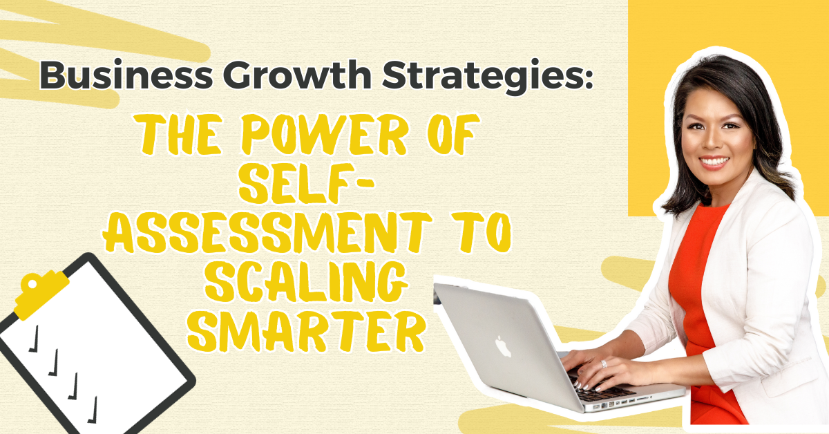 The Power of Self-Assessment to Scaling Smarter